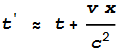 t' \approx  t+\frac{v x}{c^2}