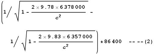 \left(1\left/\sqrt{1-\frac{2 9.78 6378000}{c^2}}\right.-1\left/\sqrt{1-\frac{2 9.83 6357000}{c^2}}\right.\right)*86400\text{ ----}(2)