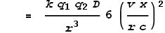 \text{       }=\frac{k q_1 q_2 D}{r^3}6\left(\frac{v x}{r c}\right)^2