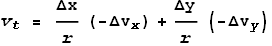 v_t = \frac{\text{$\Delta $x}}{r}\left(-\text{$\Delta $v}_x\right)+\frac{\text{$\Delta $y}}{r}\left(-\text{$\Delta $v}_y\right)