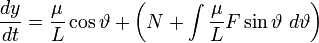 \frac{dy}{dt}=\frac{\mu}{L}\cos\vartheta+\left(N+\int\frac{\mu}{L}F\sin\vartheta\ d\vartheta\right)