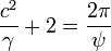 \frac{c^{2}}{\gamma}+2=\frac{2\pi}{\psi}